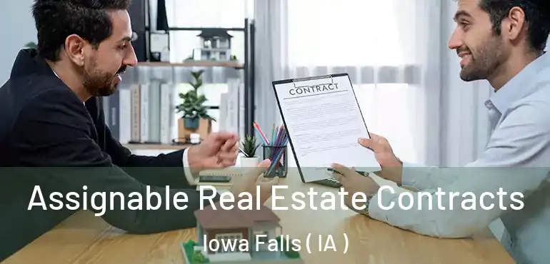  Assignable Real Estate Contracts Iowa Falls ( IA )