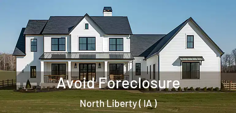  Avoid Foreclosure North Liberty ( IA )