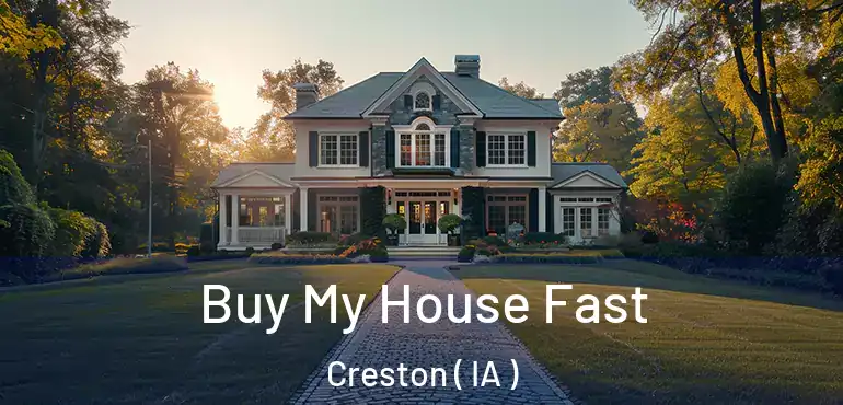  Buy My House Fast Creston ( IA )