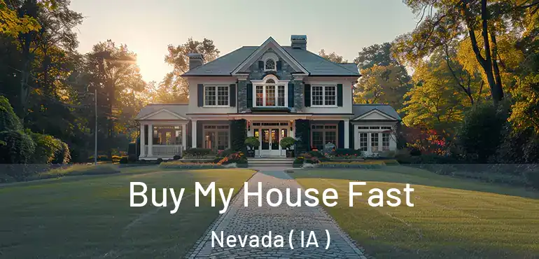  Buy My House Fast Nevada ( IA )