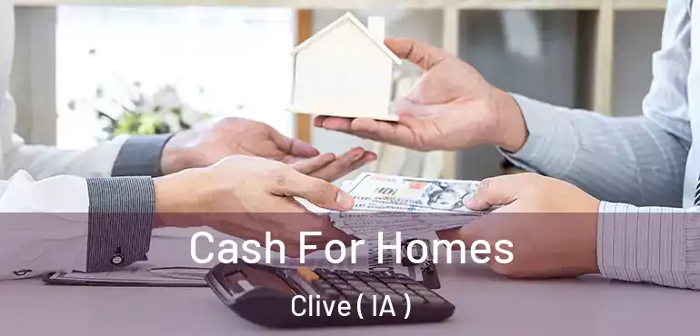  Cash For Homes Clive ( IA )
