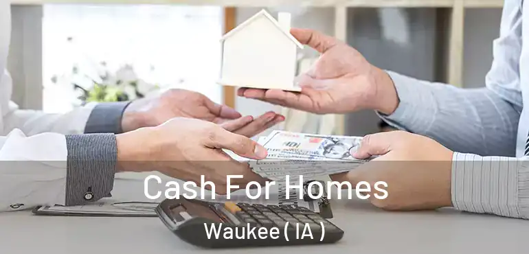  Cash For Homes Waukee ( IA )