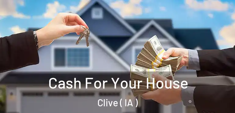  Cash For Your House Clive ( IA )