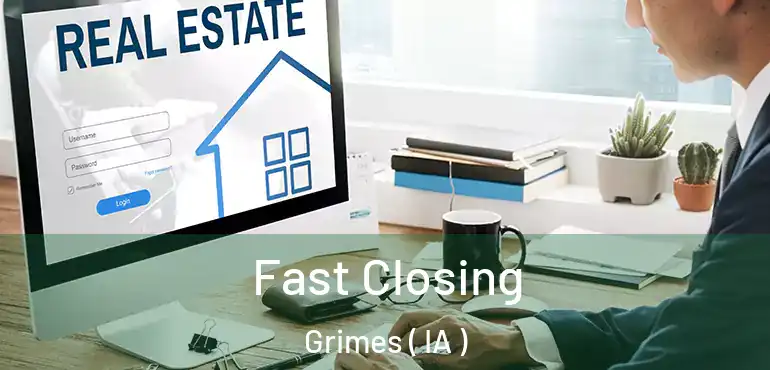  Fast Closing Grimes ( IA )