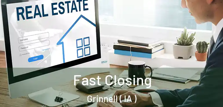 Fast Closing Grinnell ( IA )