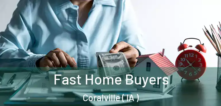  Fast Home Buyers Coralville ( IA )