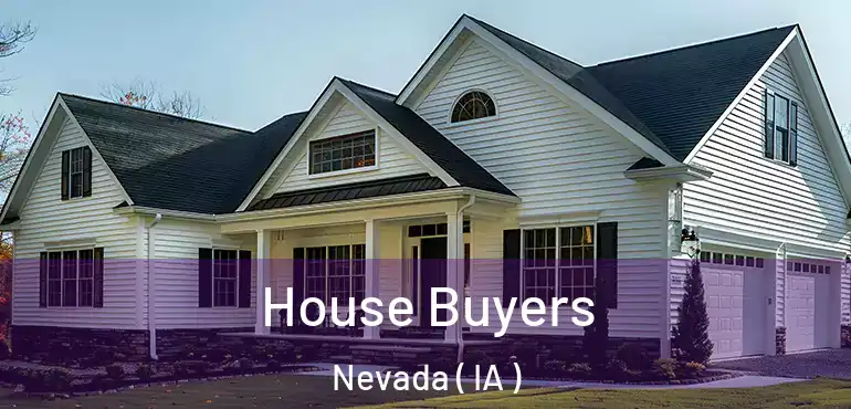  House Buyers Nevada ( IA )