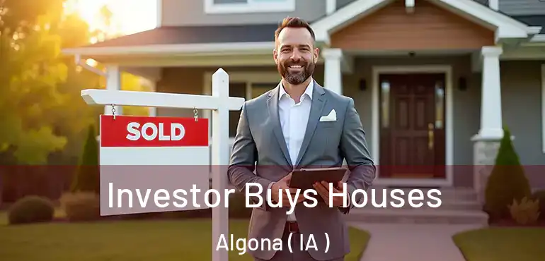  Investor Buys Houses Algona ( IA )