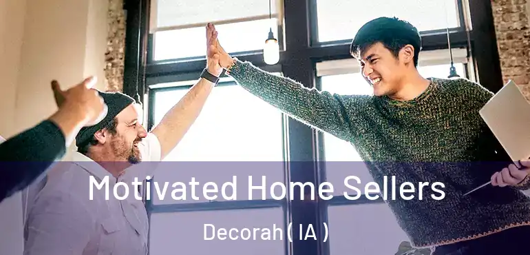  Motivated Home Sellers Decorah ( IA )