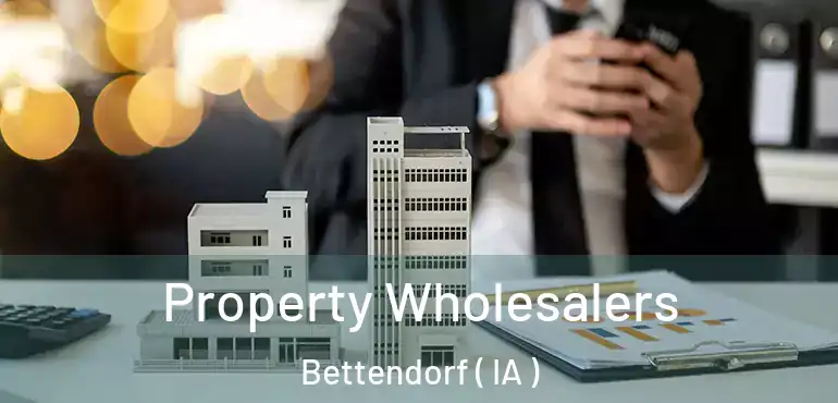  Property Wholesalers Bettendorf ( IA )