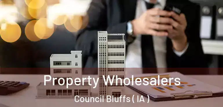  Property Wholesalers Council Bluffs ( IA )