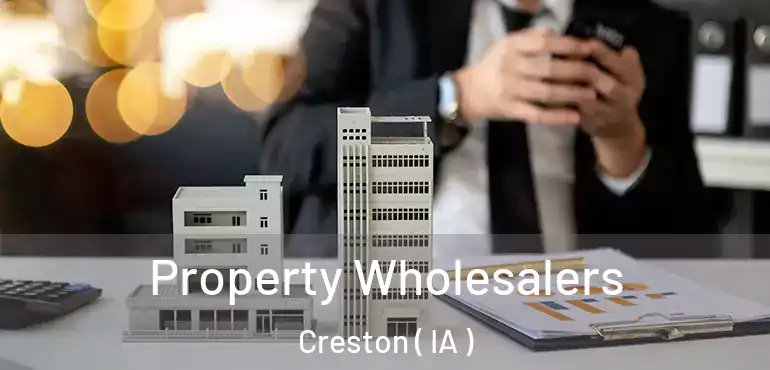  Property Wholesalers Creston ( IA )