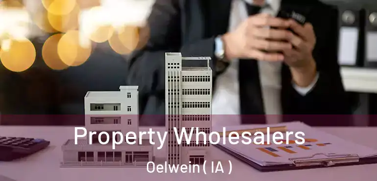  Property Wholesalers Oelwein ( IA )