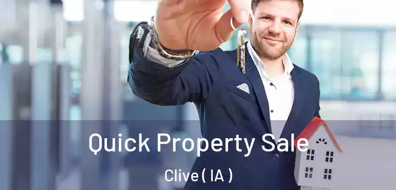  Quick Property Sale Clive ( IA )
