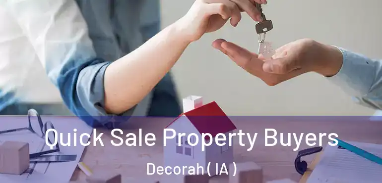  Quick Sale Property Buyers Decorah ( IA )
