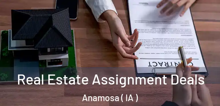  Real Estate Assignment Deals Anamosa ( IA )