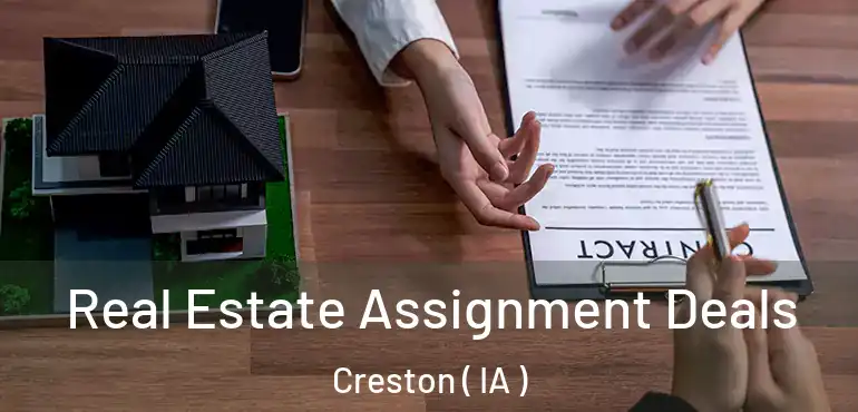  Real Estate Assignment Deals Creston ( IA )