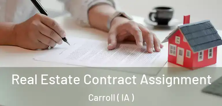  Real Estate Contract Assignment Carroll ( IA )