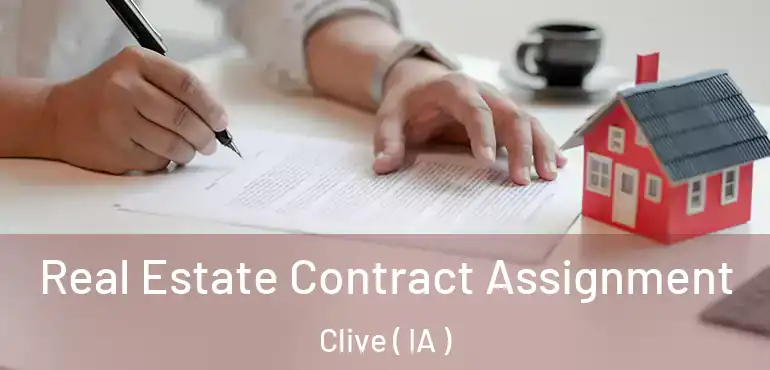  Real Estate Contract Assignment Clive ( IA )