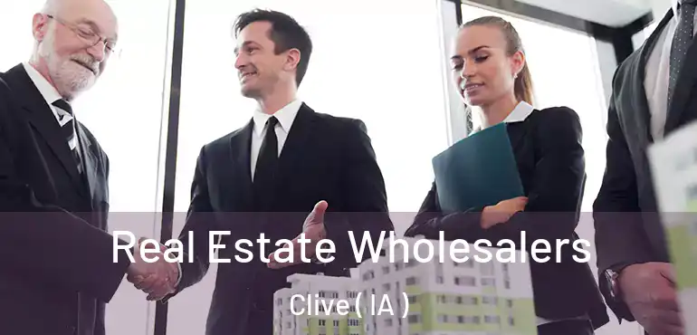  Real Estate Wholesalers Clive ( IA )