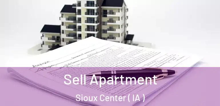  Sell Apartment Sioux Center ( IA )