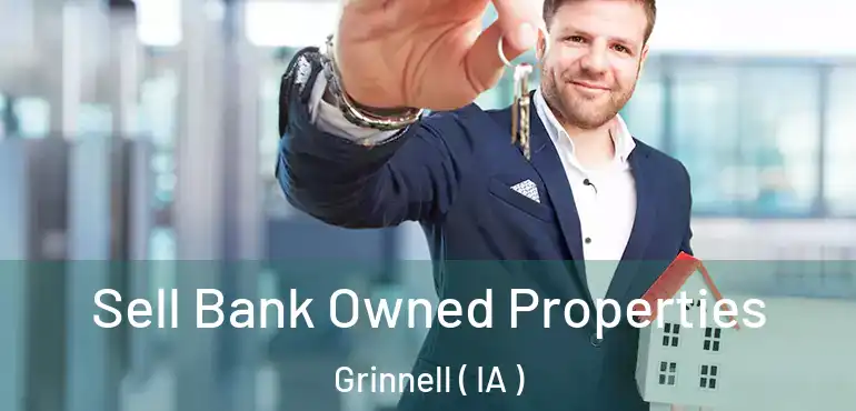  Sell Bank Owned Properties Grinnell ( IA )
