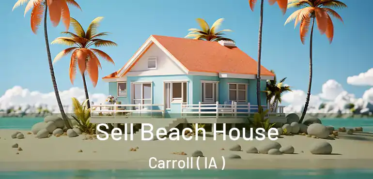  Sell Beach House Carroll ( IA )