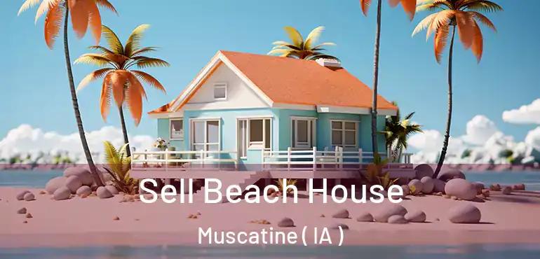  Sell Beach House Muscatine ( IA )