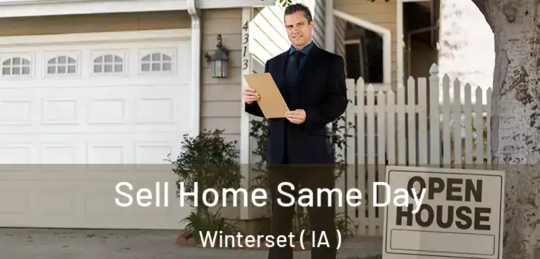  Sell Home Same Day Winterset ( IA )