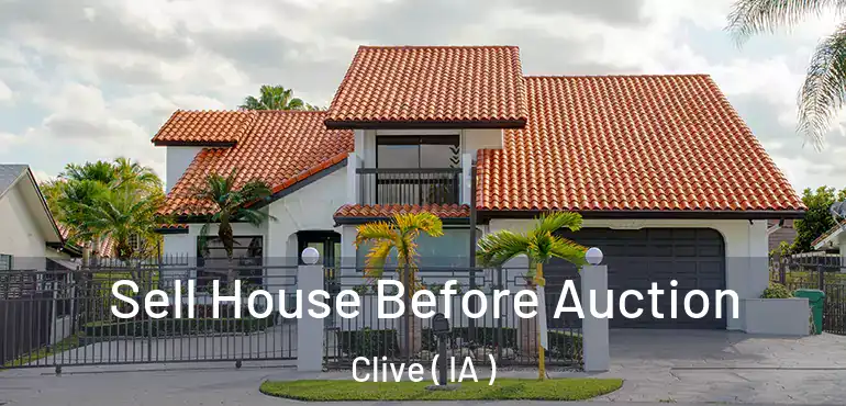  Sell House Before Auction Clive ( IA )