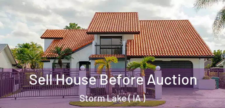  Sell House Before Auction Storm Lake ( IA )