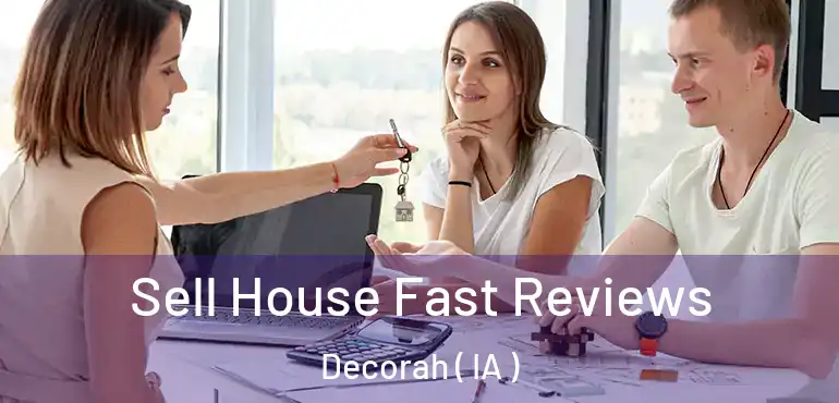  Sell House Fast Reviews Decorah ( IA )