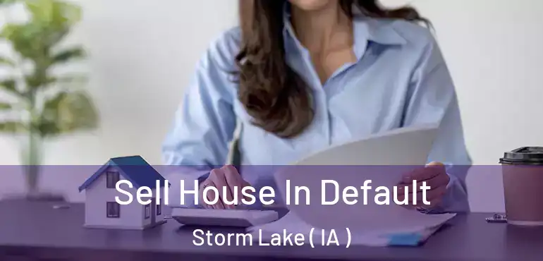  Sell House In Default Storm Lake ( IA )