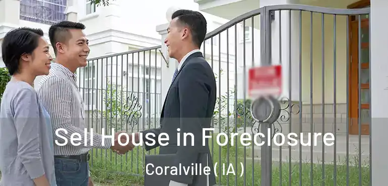  Sell House in Foreclosure Coralville ( IA )