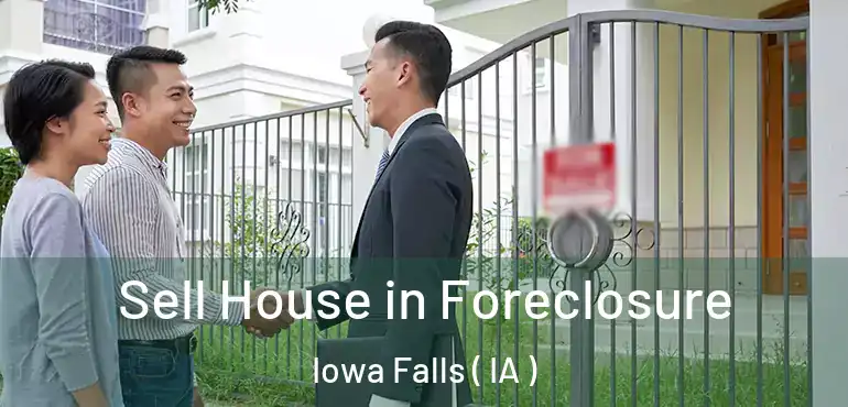  Sell House in Foreclosure Iowa Falls ( IA )