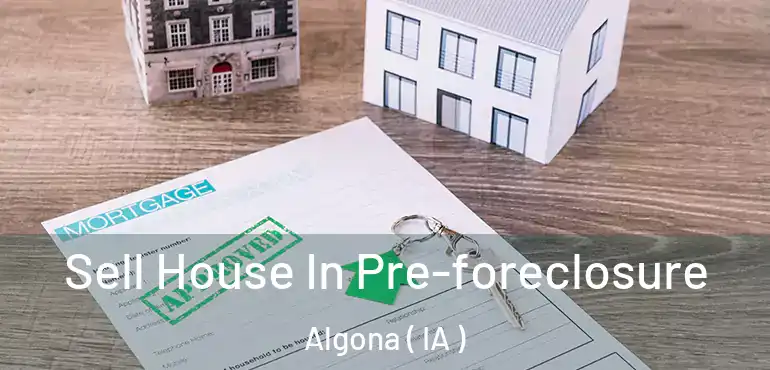  Sell House In Pre-foreclosure Algona ( IA )