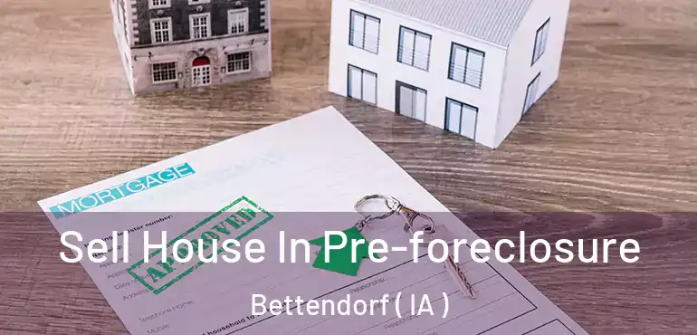  Sell House In Pre-foreclosure Bettendorf ( IA )