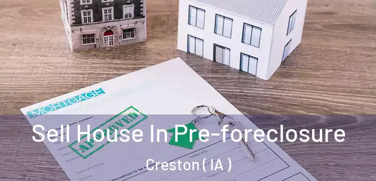  Sell House In Pre-foreclosure Creston ( IA )