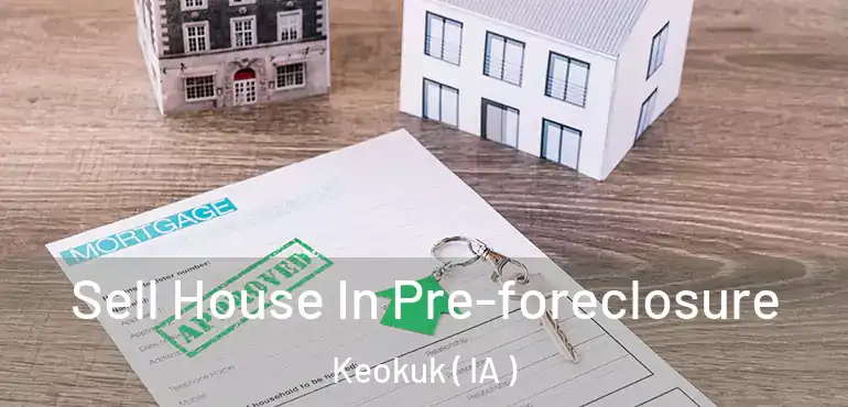  Sell House In Pre-foreclosure Keokuk ( IA )