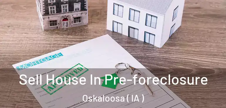  Sell House In Pre-foreclosure Oskaloosa ( IA )