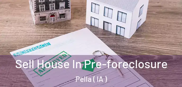  Sell House In Pre-foreclosure Pella ( IA )