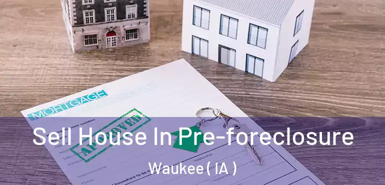  Sell House In Pre-foreclosure Waukee ( IA )