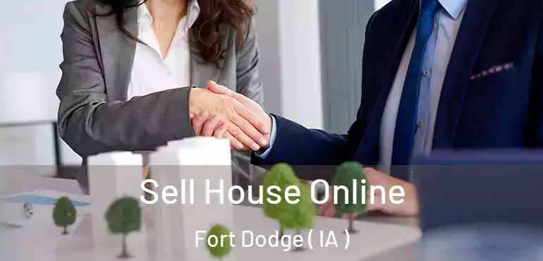  Sell House Online Fort Dodge ( IA )