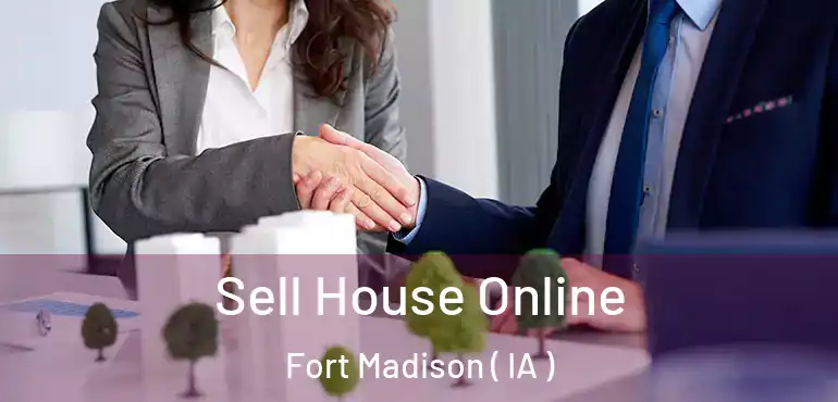  Sell House Online Fort Madison ( IA )