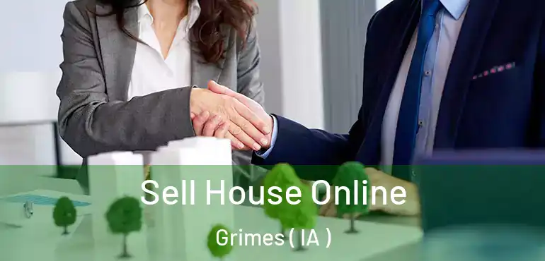  Sell House Online Grimes ( IA )