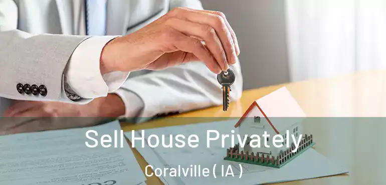  Sell House Privately Coralville ( IA )