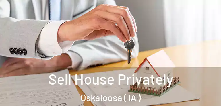  Sell House Privately Oskaloosa ( IA )