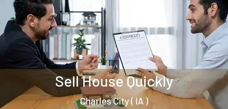  Sell House Quickly Charles City ( IA )