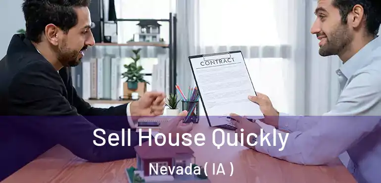  Sell House Quickly Nevada ( IA )