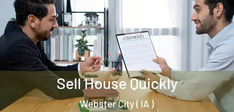  Sell House Quickly Webster City ( IA )